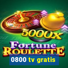 0800 tv gratis